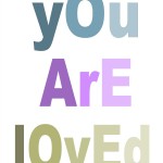 You Are Loved Free Printable at theDIYvillage.com