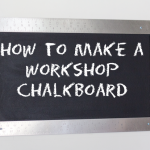 Workshop Chalkboard Tutorial