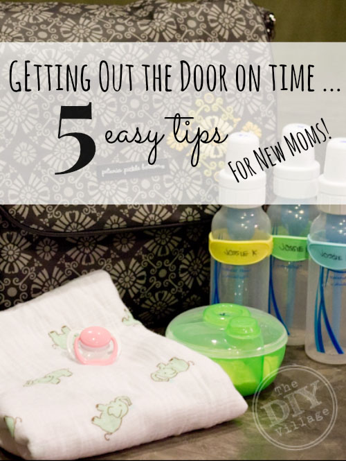 5 tips for getting out the door on time ... with an infant