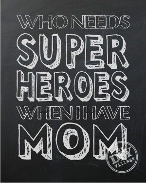 Mom Superhero Printable - The DIY Village