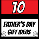 10 Father's Day Gift Ideas