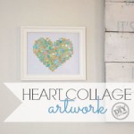 Easy custom heart collage artwork, a perfect way to get the kiddos involved in creating art for the home.