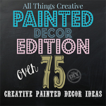 Over 75 Creative painted decor ideas, indoor and outdoor!