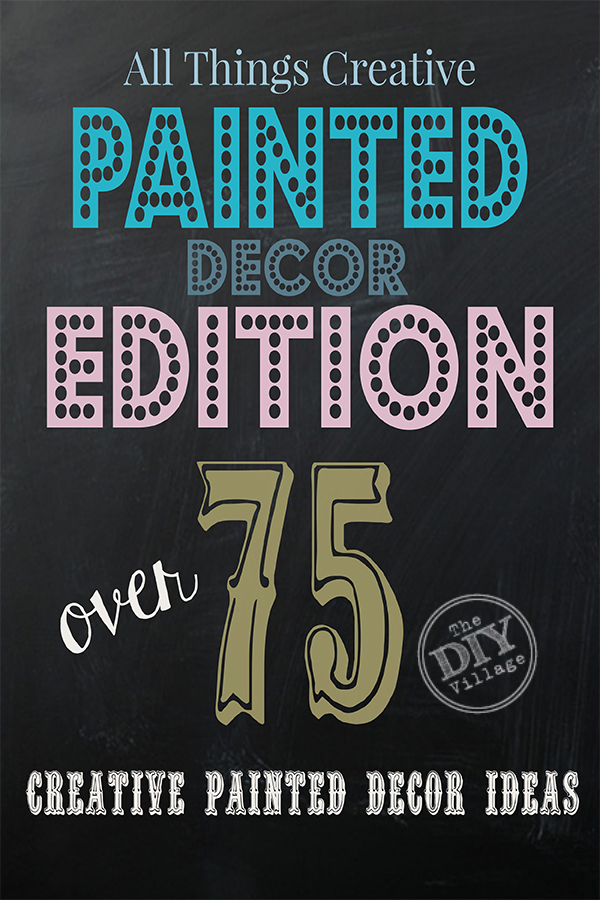 All Things Creative Painted Decor