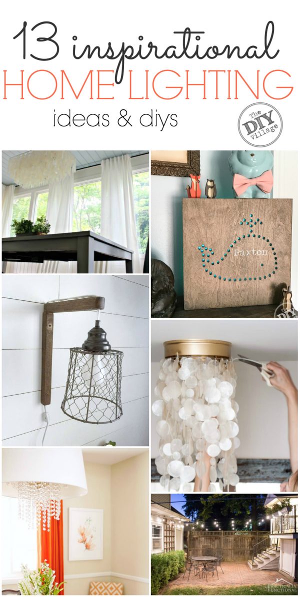 13 Inspirational Home Lighting ideas and diys. One for every room in your home!
